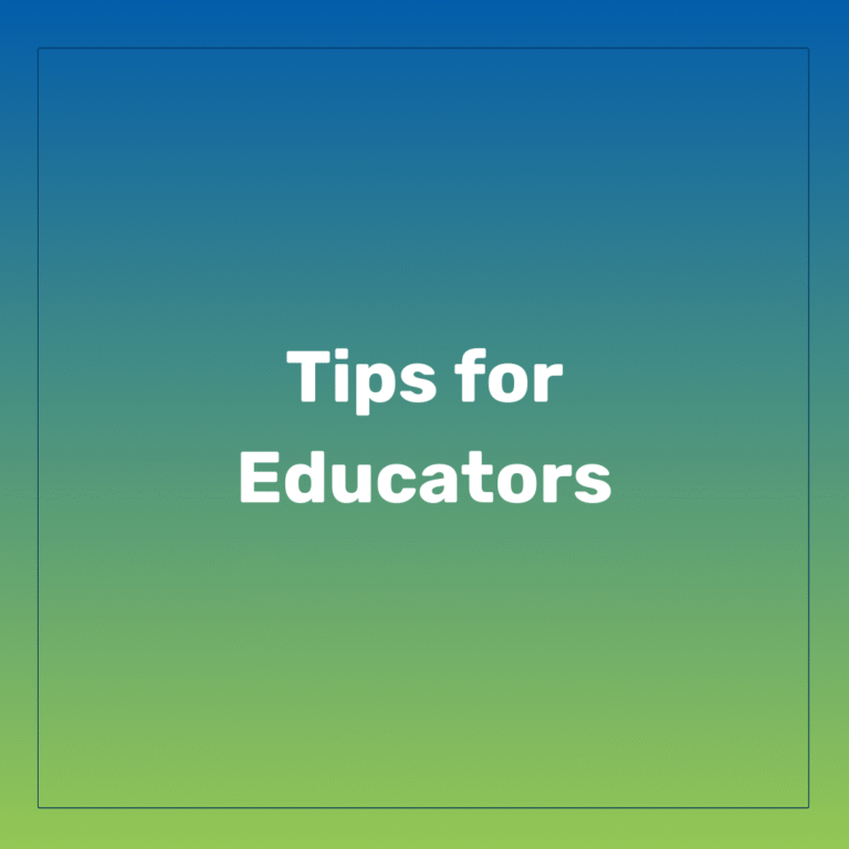 Tips for Educators