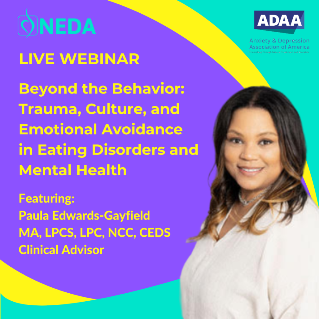 NEDAW Webinar: Beyond the Behavior: Trauma, Culture, and Emotional Avoidance in Eating Disorders and Mental Health